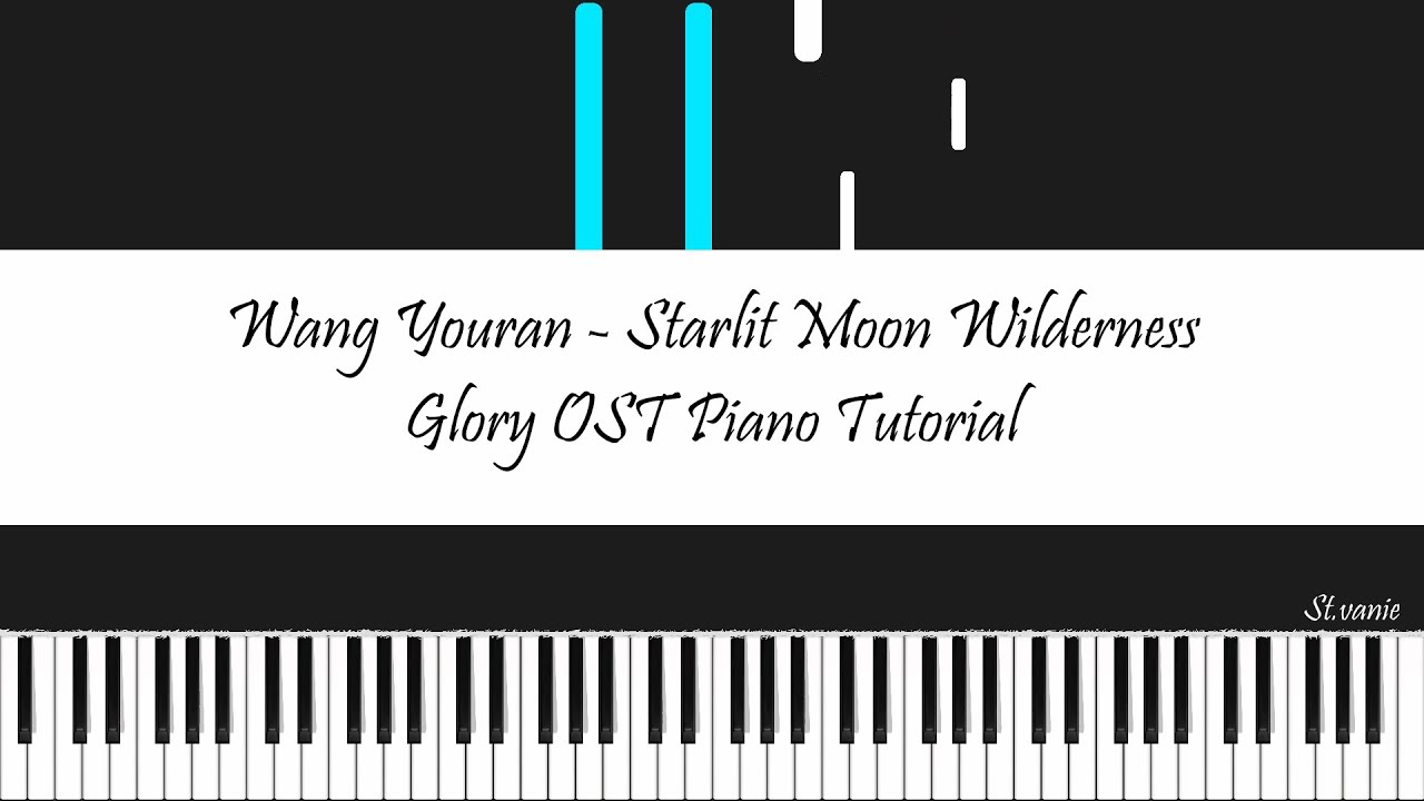 王悠然 Wang Youran - 星月原野 Starlit Moon Wilderness | 玉茗茶骨 Glory OST Piano Tutorial
