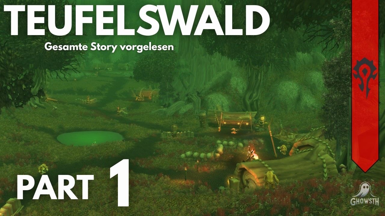 TEUFELSWALD: Alle Quests vorgelesen - Die Story-Reise durch World of Warcraft - #01
