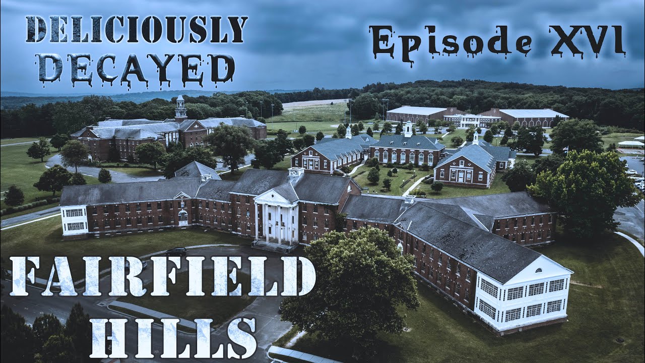 Fairfield Hills Hospital Documentary | Fairfield State Hospital | Deliciously Decayed