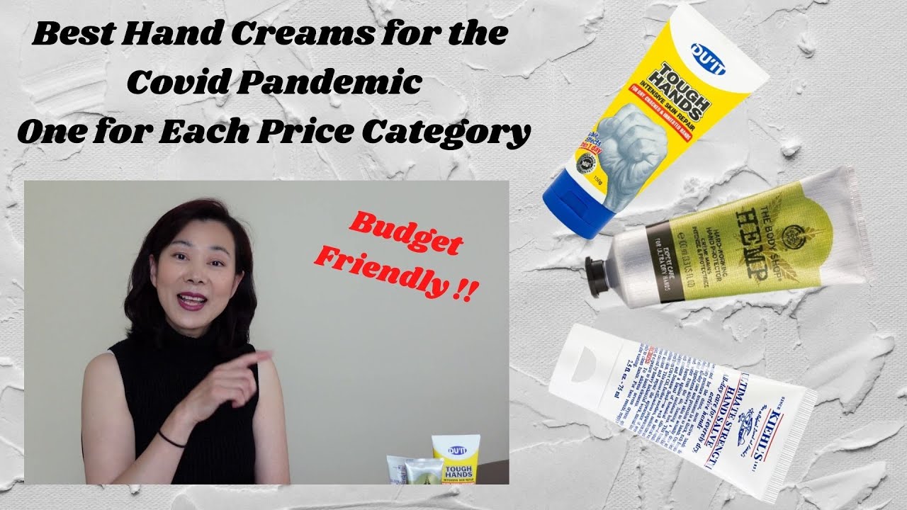 Best Budget Friendly Hand Creams for the Covid Pandemic! ( DU'IT, The Body Shop, and Kiehl's)