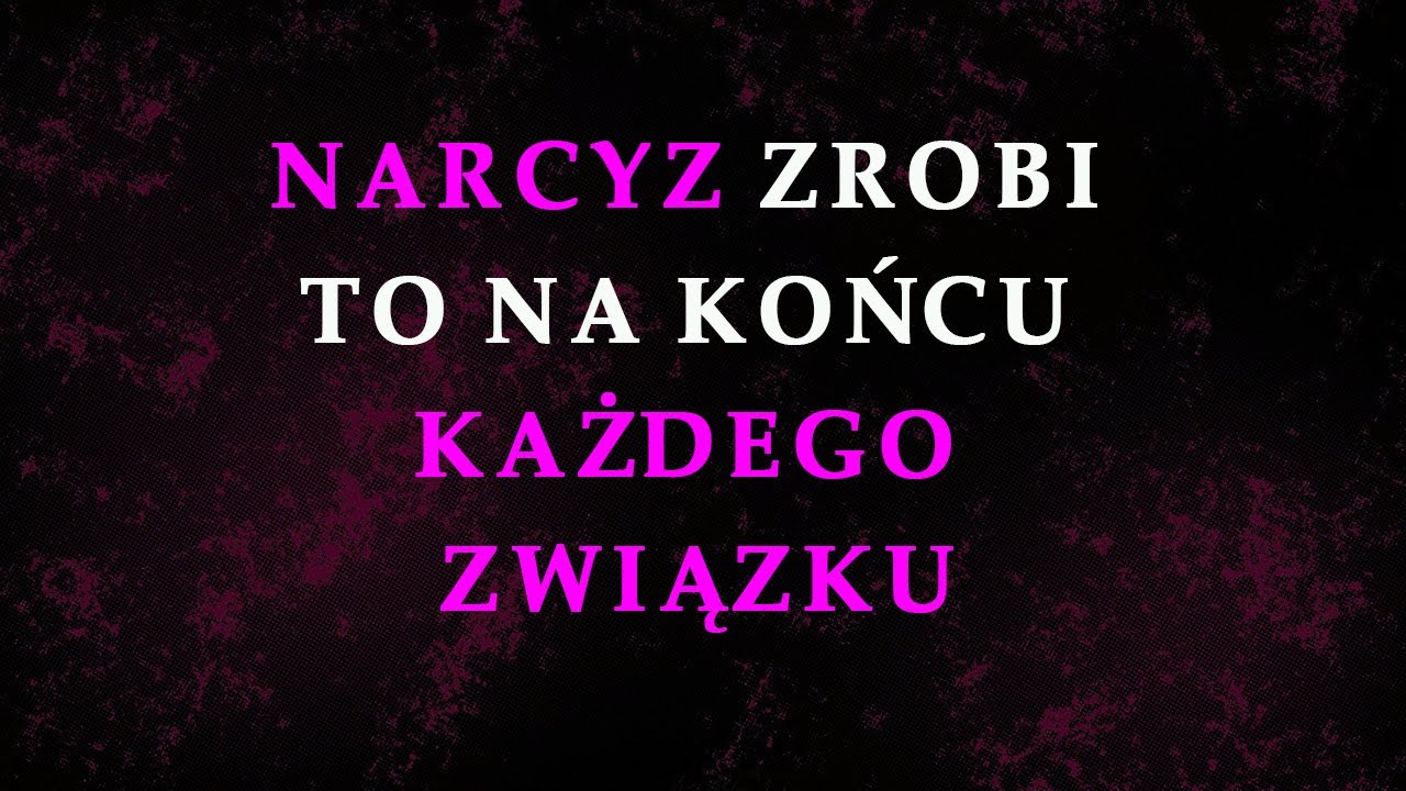 Jak zachowują się narcyzi po zakończeniu związku