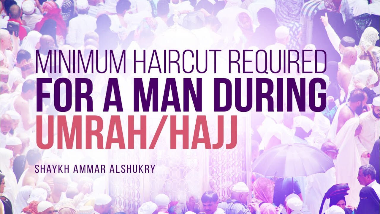 What Is The Minimum Haircut Required For A Man During Umrah/Hajj? | Shaykh Ammar AlShukry | Faith IQ