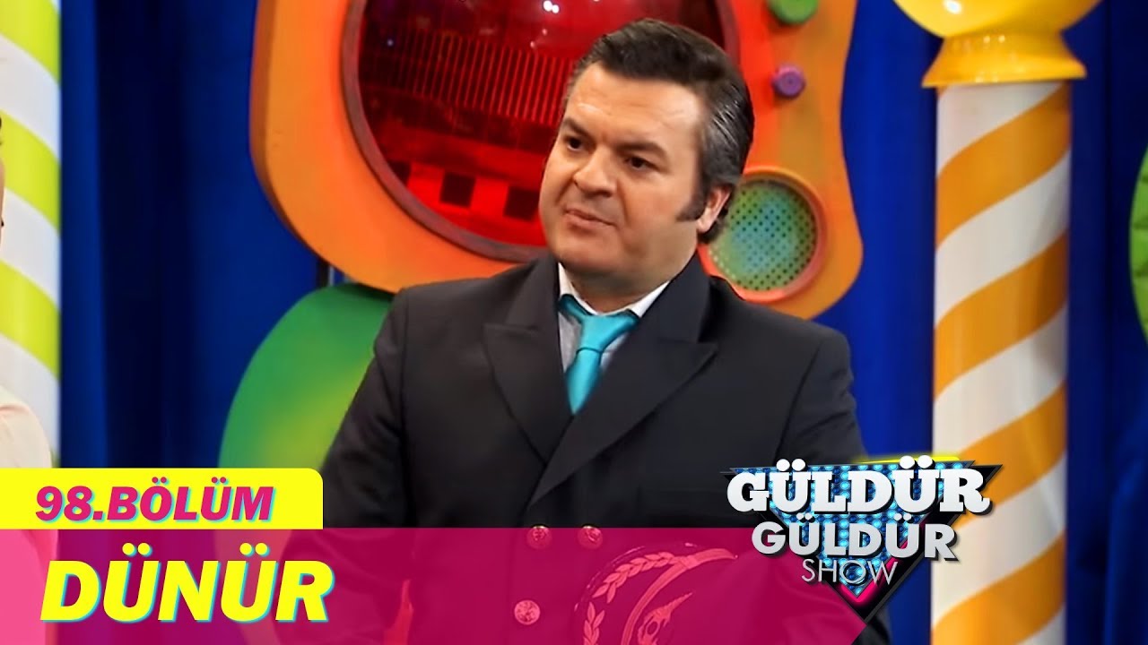 G&uuml;ld&uuml;r G&uuml;ld&uuml;r Show 98.B&ouml;l&uuml;m - D&uuml;n&uuml;r