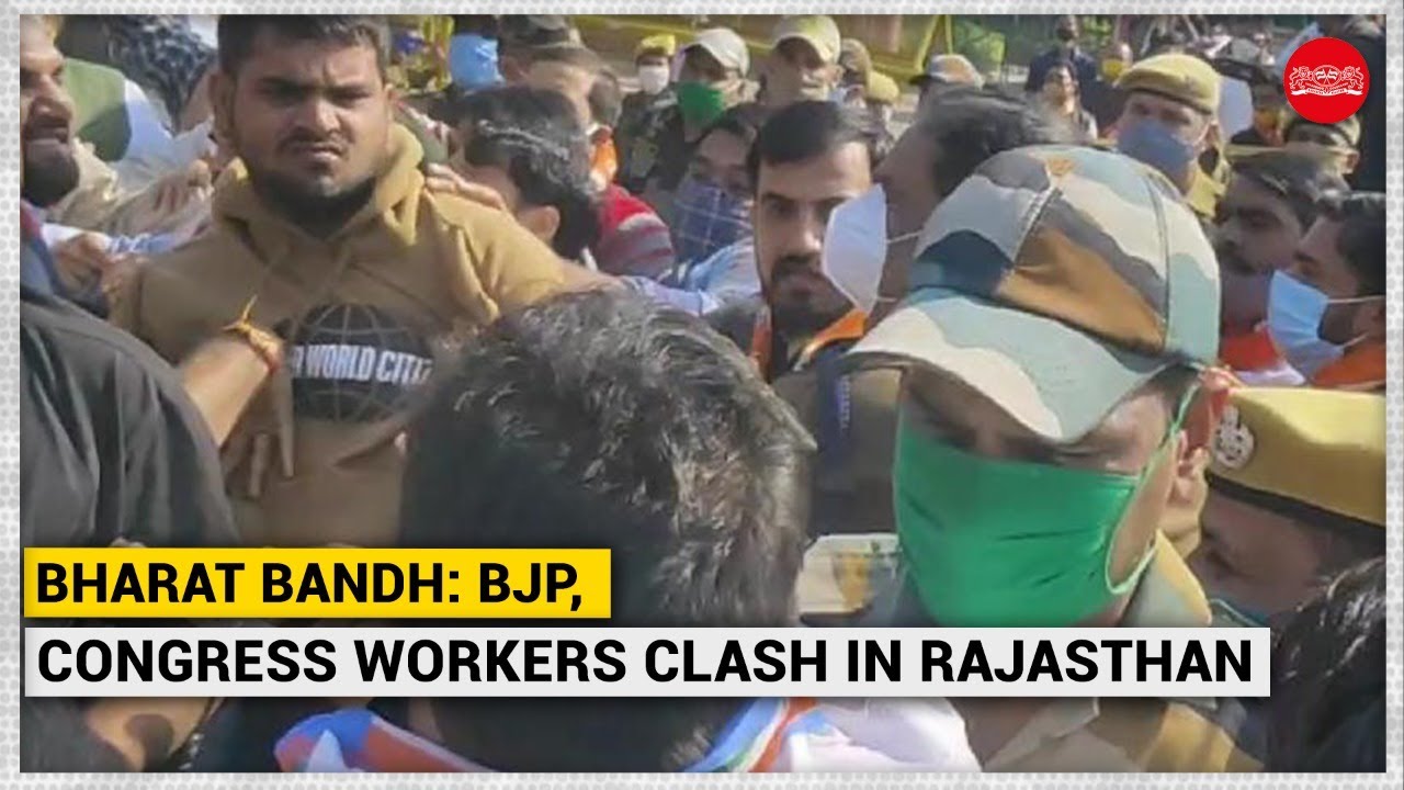 Bharat Bandh: BJP, Congress workers clash in Rajasthan