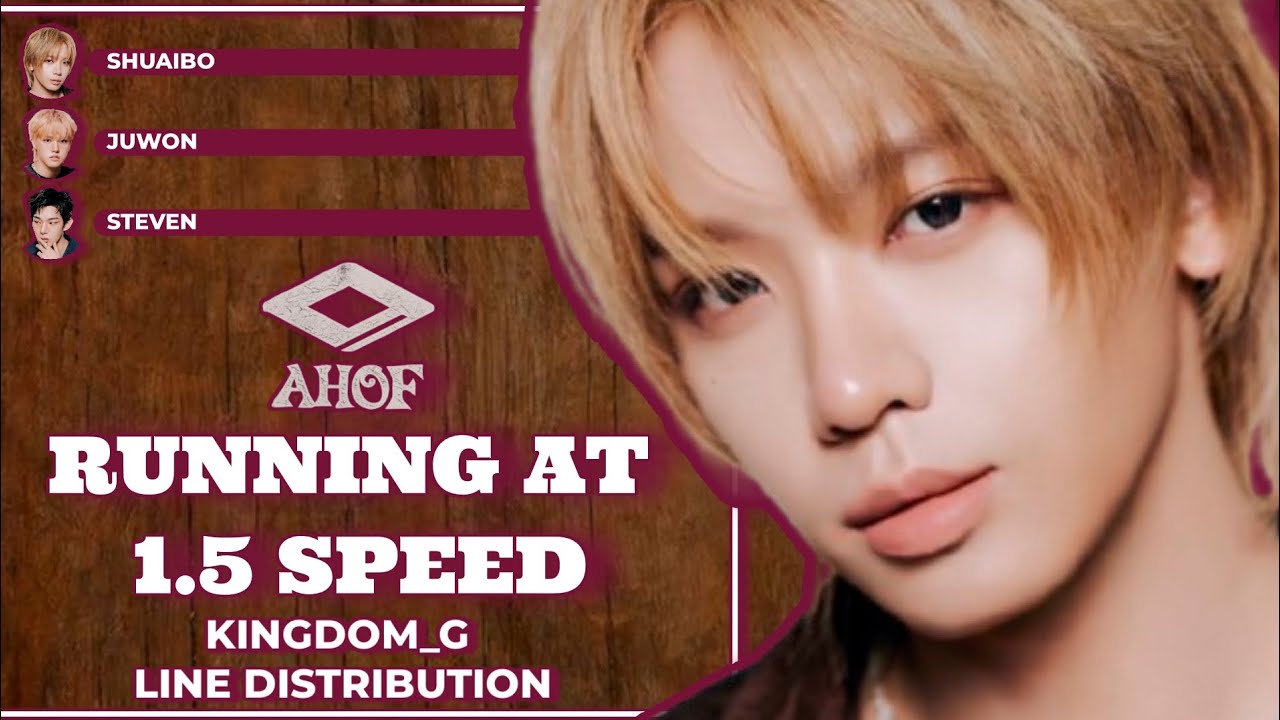 [AHOF] - Running At 1.5 Speed《 Line Distribution + Lyrics 》