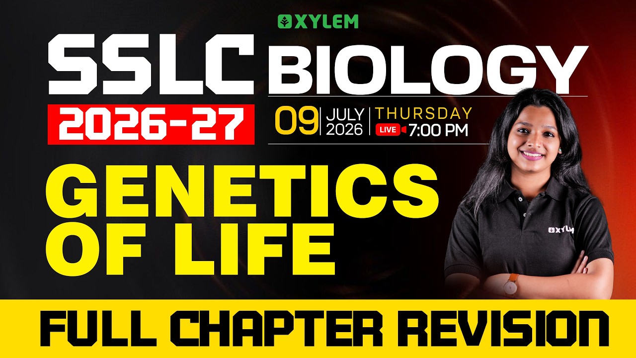 SSLC Biology 2026-27 | Genetics of Life | Full Chapter Revision | Xylem SSLC
