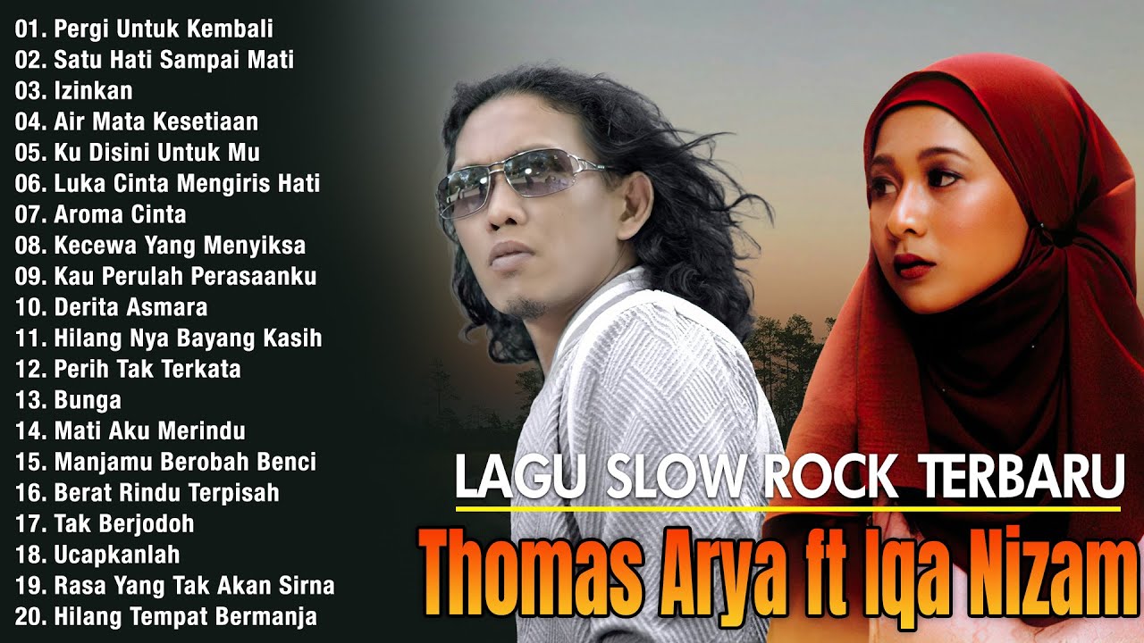 Thomas Arya & Iqa Nizam - Koleksi Lagu Slow Rock Terbaik Sepanjang Masa (2026)