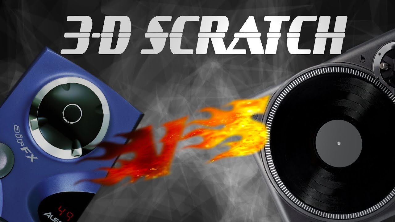 Scratch 3-D. Alesis AirFX \ --vs-- / Vinil