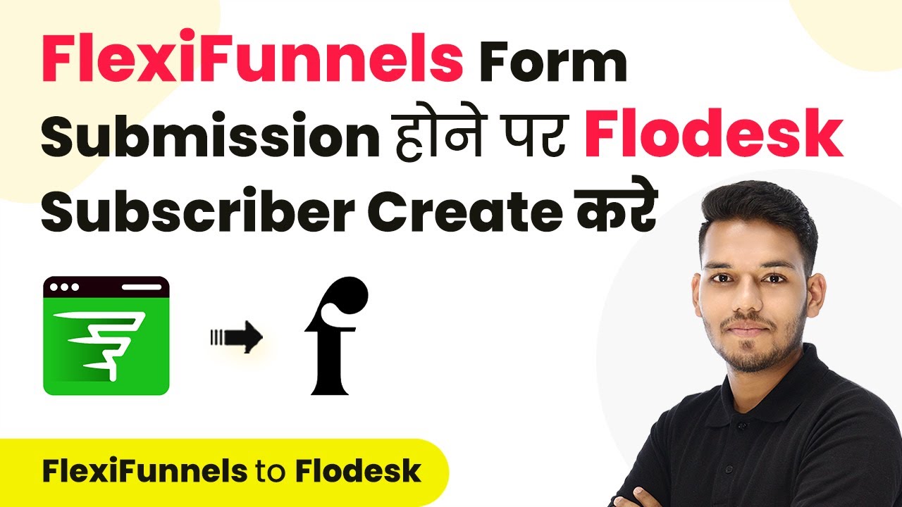 How to Create Flodesk Subscriber on FlexiFunnels Form Submission (in Hindi)