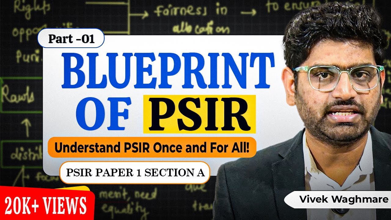 Blueprint of PSIR - Revise Complete PSIR Paper 1 Section A - by Vivek Waghmare