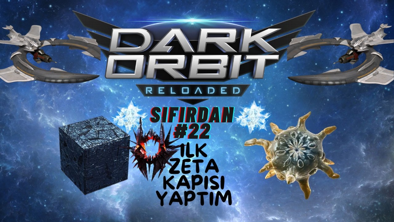 DarkOrbit Sıfırdan #22 | Zeta Kapısı Yaptım