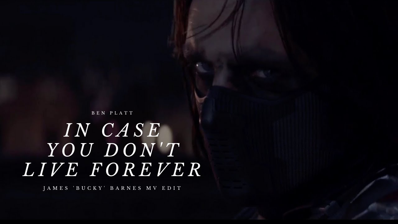 In Case You Don't Live Forever - Ben Platt - Bucky Barnes MV Edit