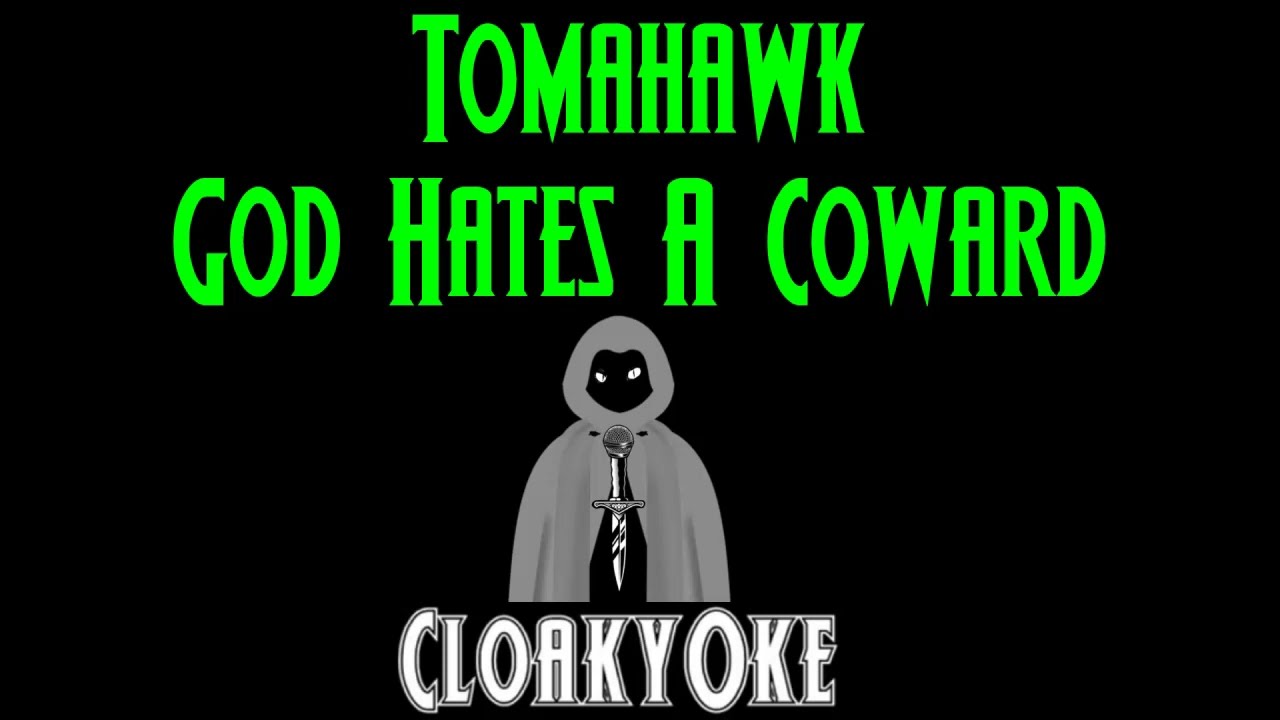 Tomahawk - God Hates A Coward (karaoke)