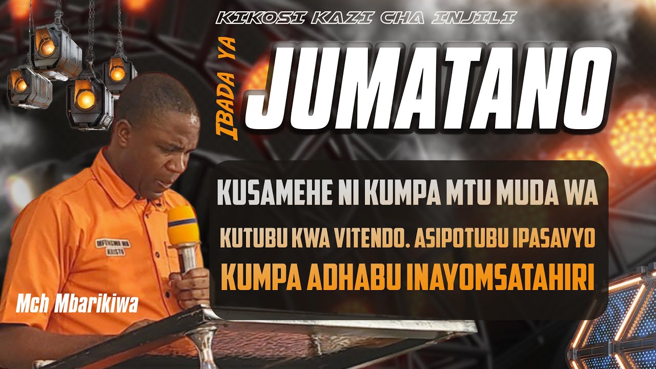 PART 2; KUSAMEHE NI KUMPA MTU MUDA WA KUTUBU KWA VITENDO. ASIPOTUBU IPASAVYO KUMPA ADHABU 28-01-2025