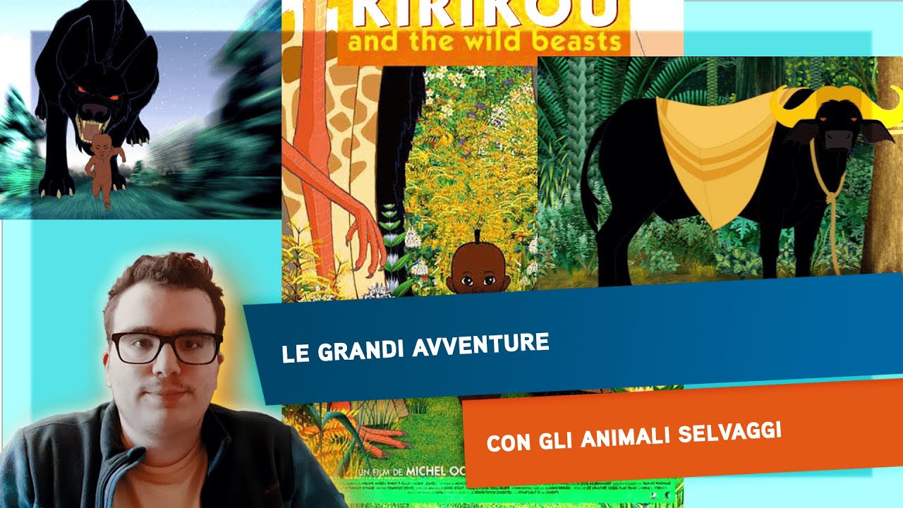 Recensione- Kiriku la Saga Completa #2- Kiriku e gli Animali Selvaggi
