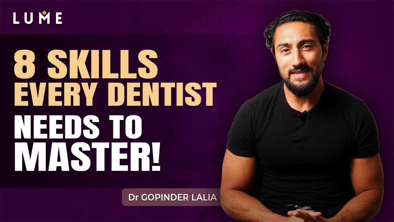 From Beginner to Elite | 8 Skills That Transformed My Dental Career | Gopinder Lalia