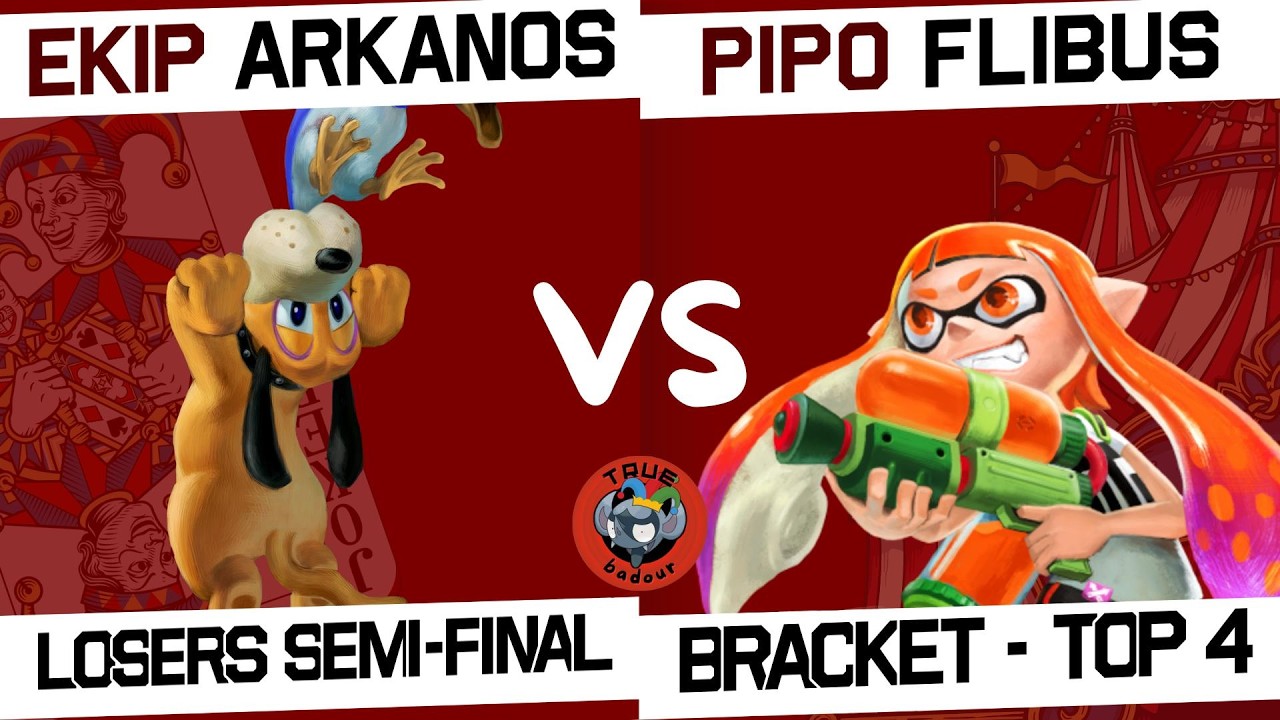 [Le True'Badour] Bracket - Top 4 - Ekip | Arkanos (Duck Hunt) VS PIPO | Flibus (Inkling)