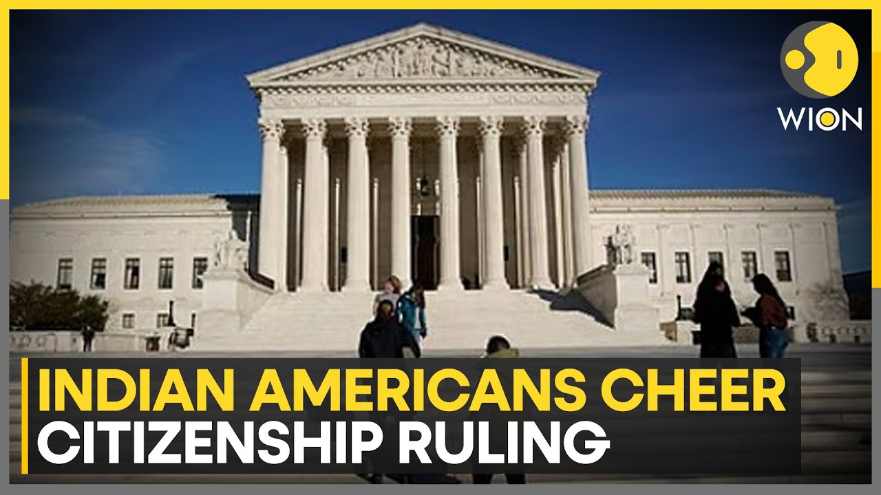 U.S Top Court Scraps Birthright Citizenship Order | WION