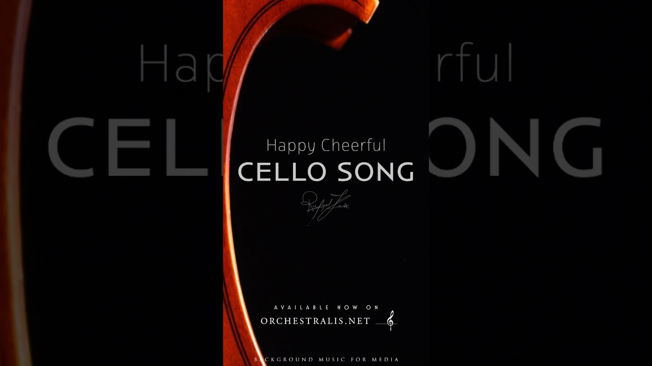 Happy Cheerful Cello Song #backgroundmusic #musicforvideos #musicforyoutube #cello