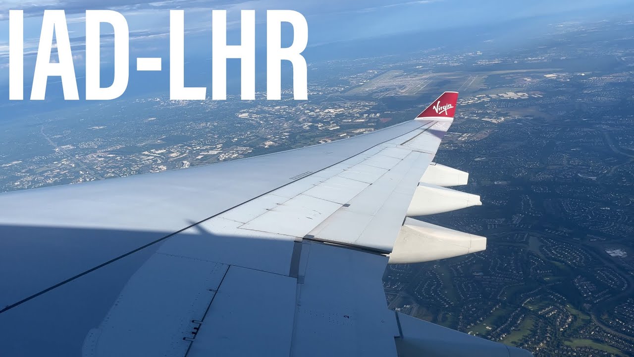 Full Flight #38 - Virgin Atlantic Airways - Airbus A330-300 - Washington DC (IAD) to London (LHR)