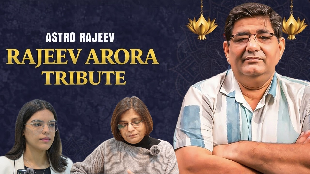 ASTRO RAJEEV - Heartfelt Tribute to Rajeev Arora Sir and his Valuable Studies in Occult Sciences