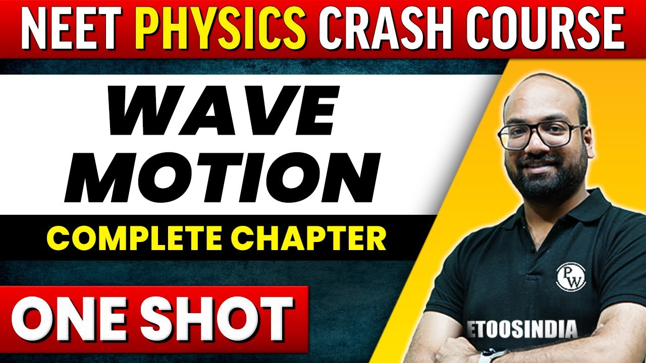 WAVE MOTION in 1 shot - All Concepts, Tricks & PYQ's Covered | NEET | ETOOS India