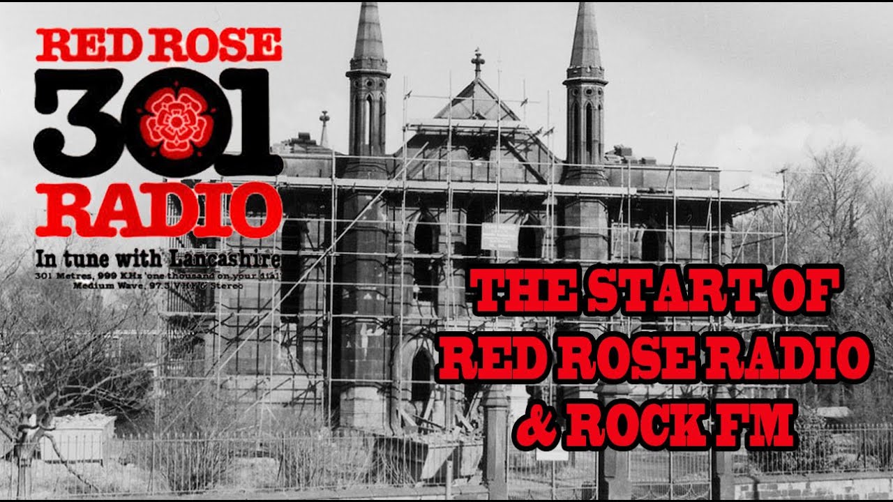 The Start of Red Rose Radio & Rock FM in Lancashire