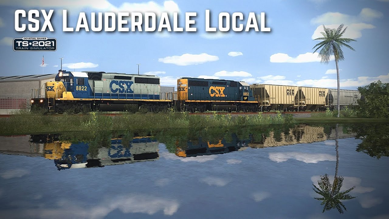 Train Simulator 2021: CSX Lauderdale Local