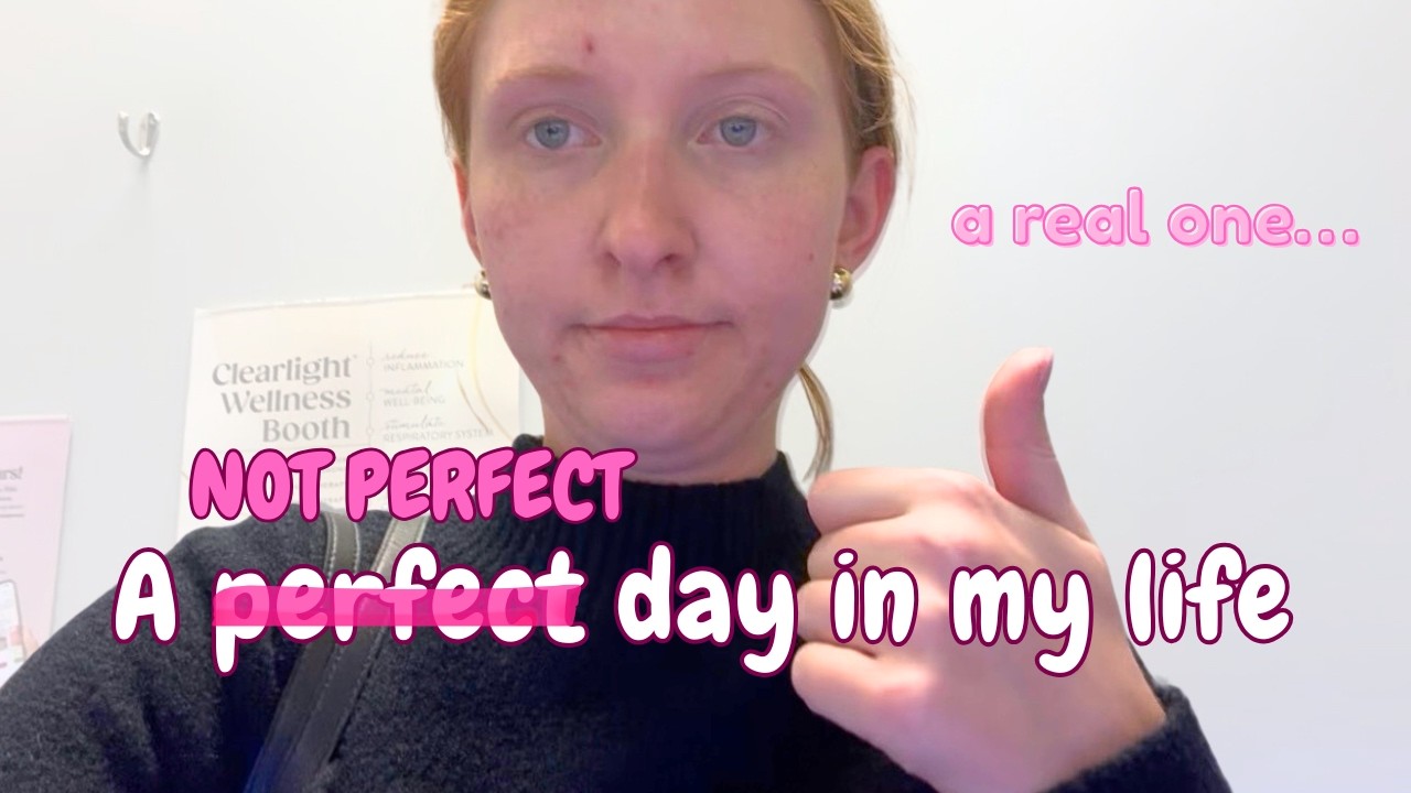 VLOG | a NOT perfect day in my life