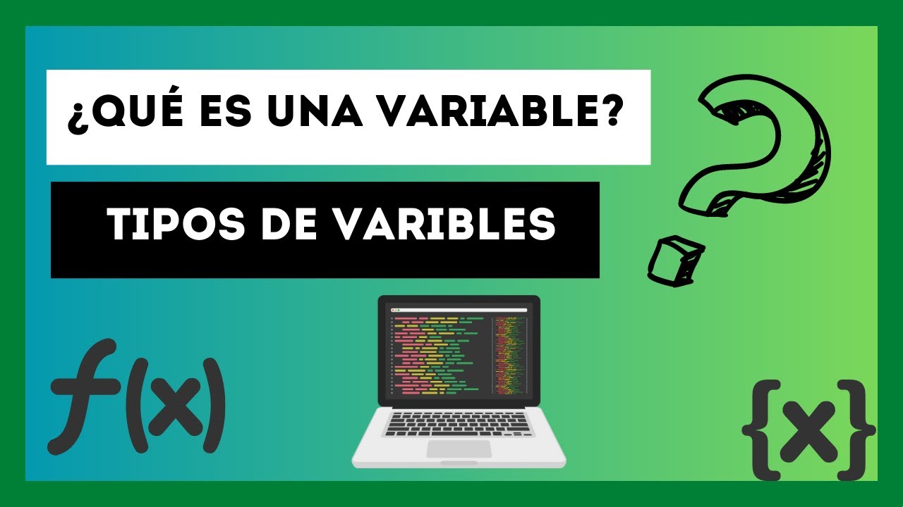 Variables En &iexcl;&iexcl;&iexcl;PROGRAMACION!!! &iquest;QUE SON? - &iquest;TIPOS DE VARIABLES?