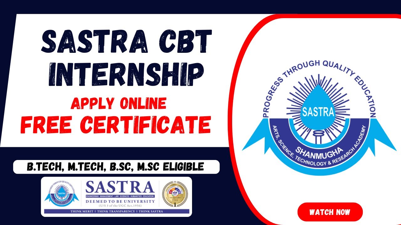 Стажировка SASTRA CBT 2025 | Диссертация | B.Tech, M.Tech, B.Sc, M.Sc. Соответствует требованиям ...