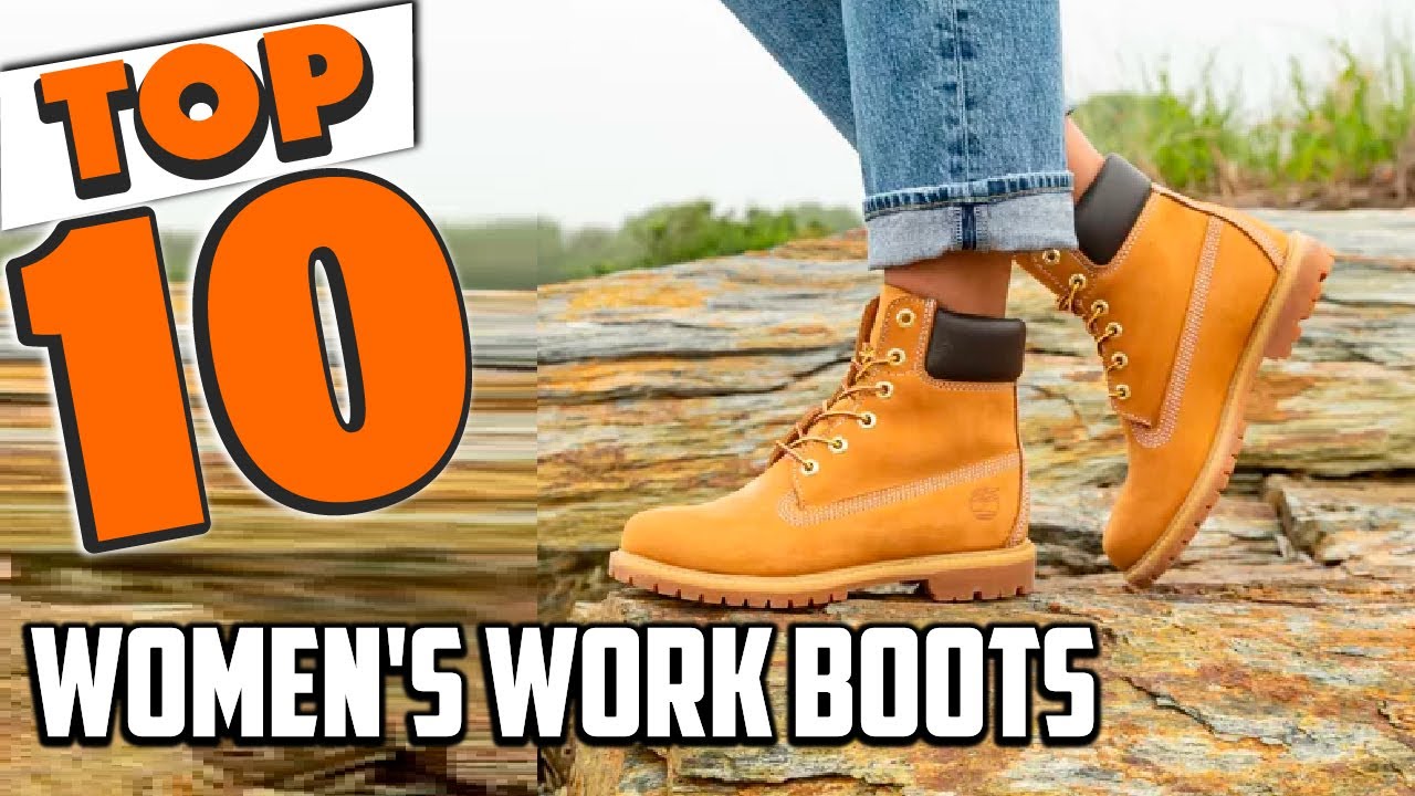 Best Women's Work Boot In 2025- Top 10 Women's Work Boots Review