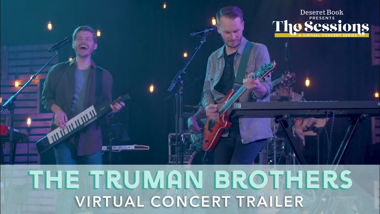 The Truman Brothers Virtual Concert Trailer: Deseret Book presents The Sessions