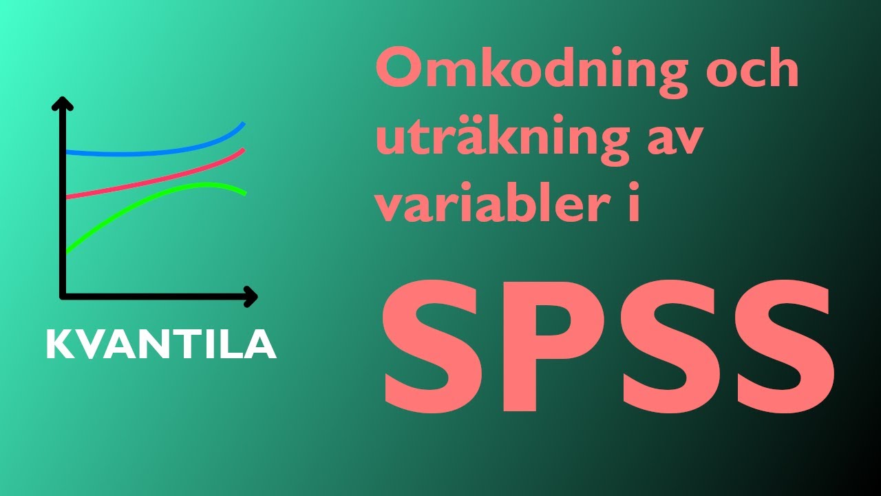 Omkodning och uträkning av variabler i SPSS