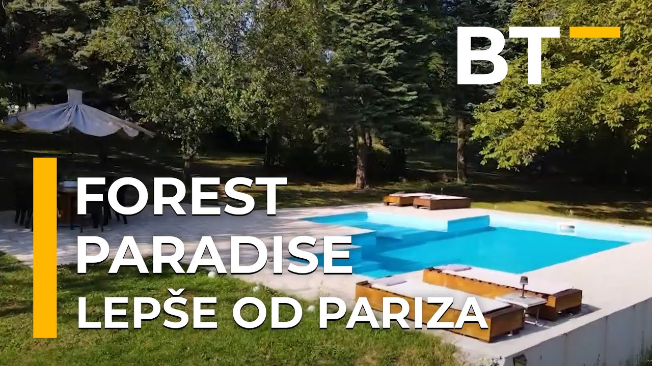 LEPSE OD PARIZA   FOREST PARADISE  Balkantrip TV