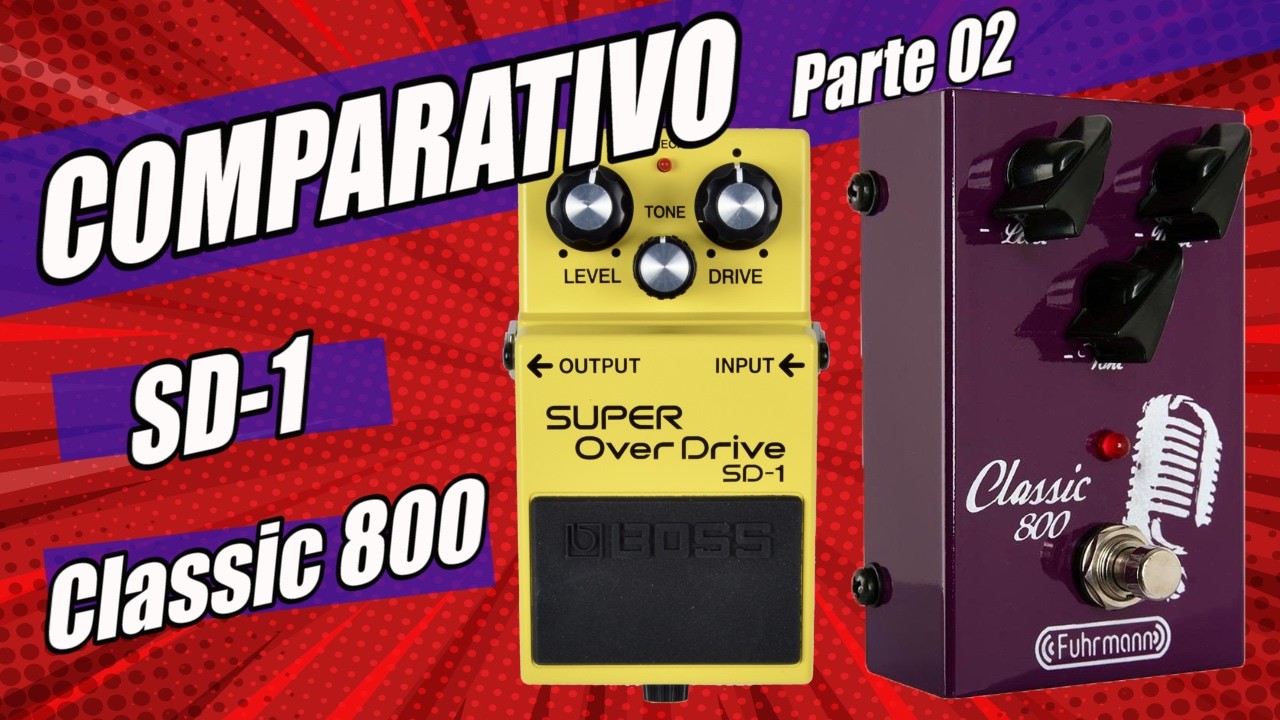 COMPARATIVO BOSS SD1 X FUHRMANN CLASSIC 800 - Parte 02