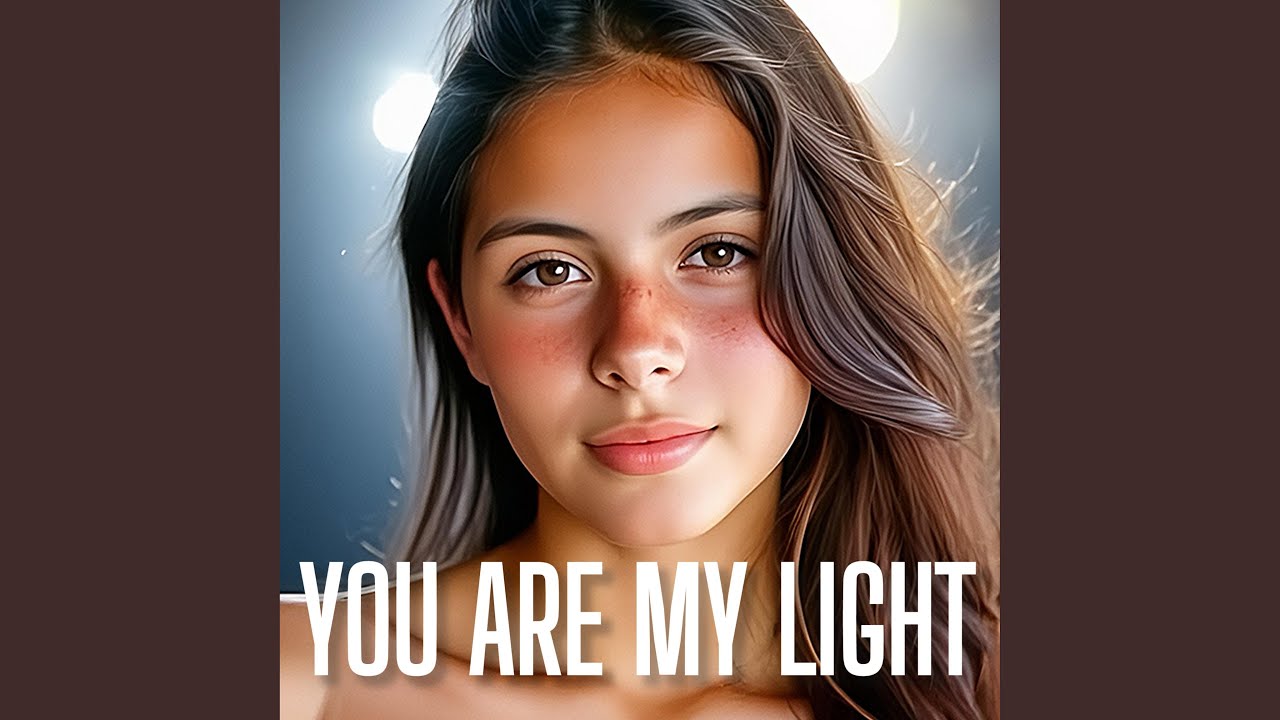 You Are My Light