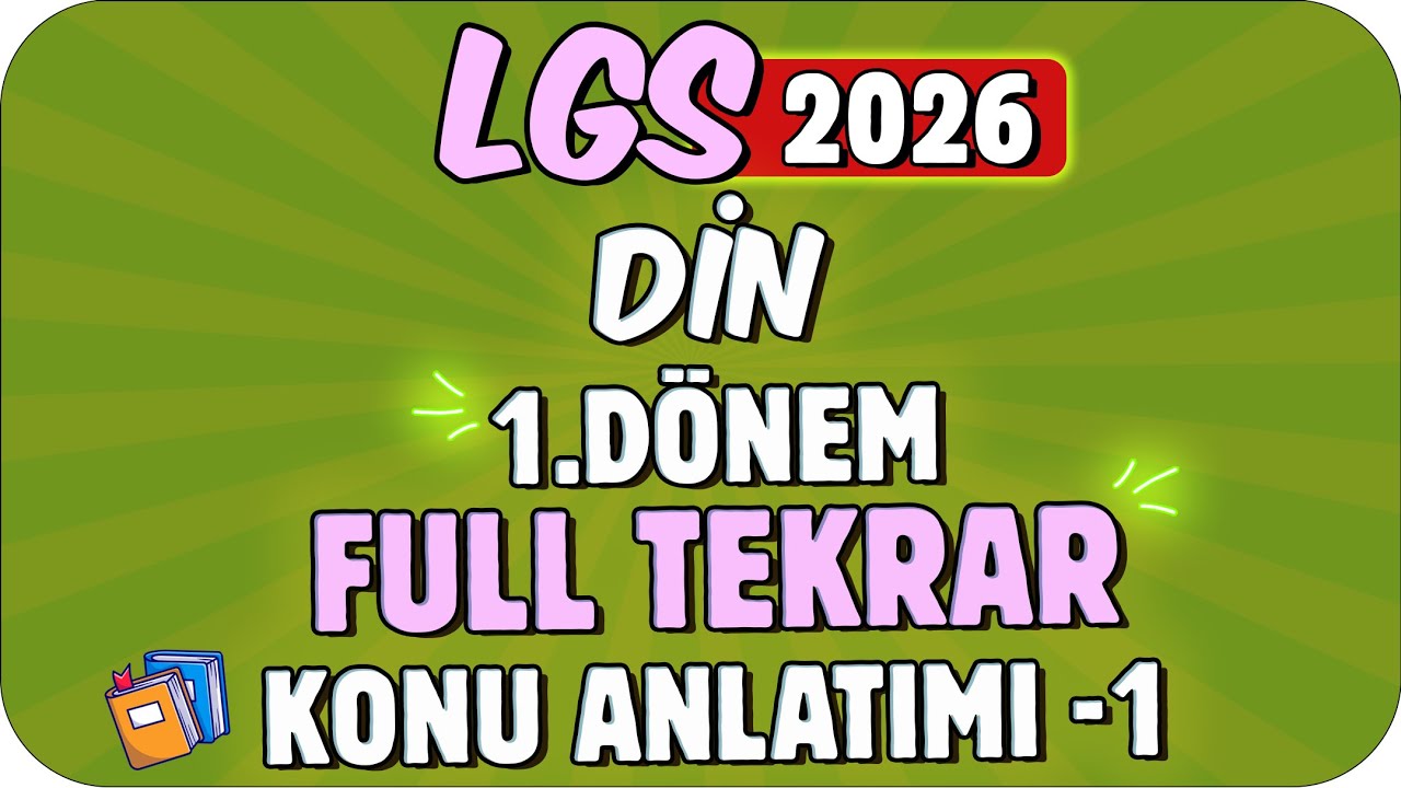 LGS 2026 1.Dönem Full Tekrar Din 🔹 Kader İnancı, Zekât ve Sadaka, Din ve Hayat Konu Anlatımı - 1