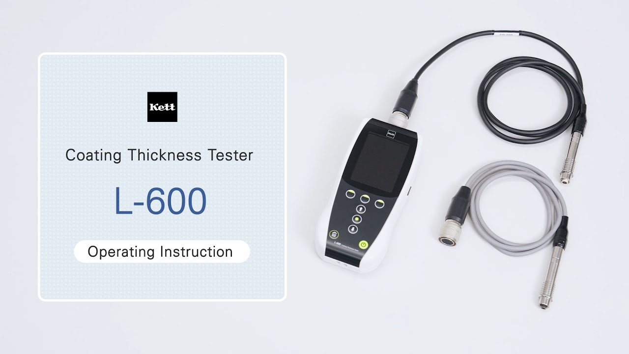 Kett | Coating Thickness Tester L-600 | Tutorial