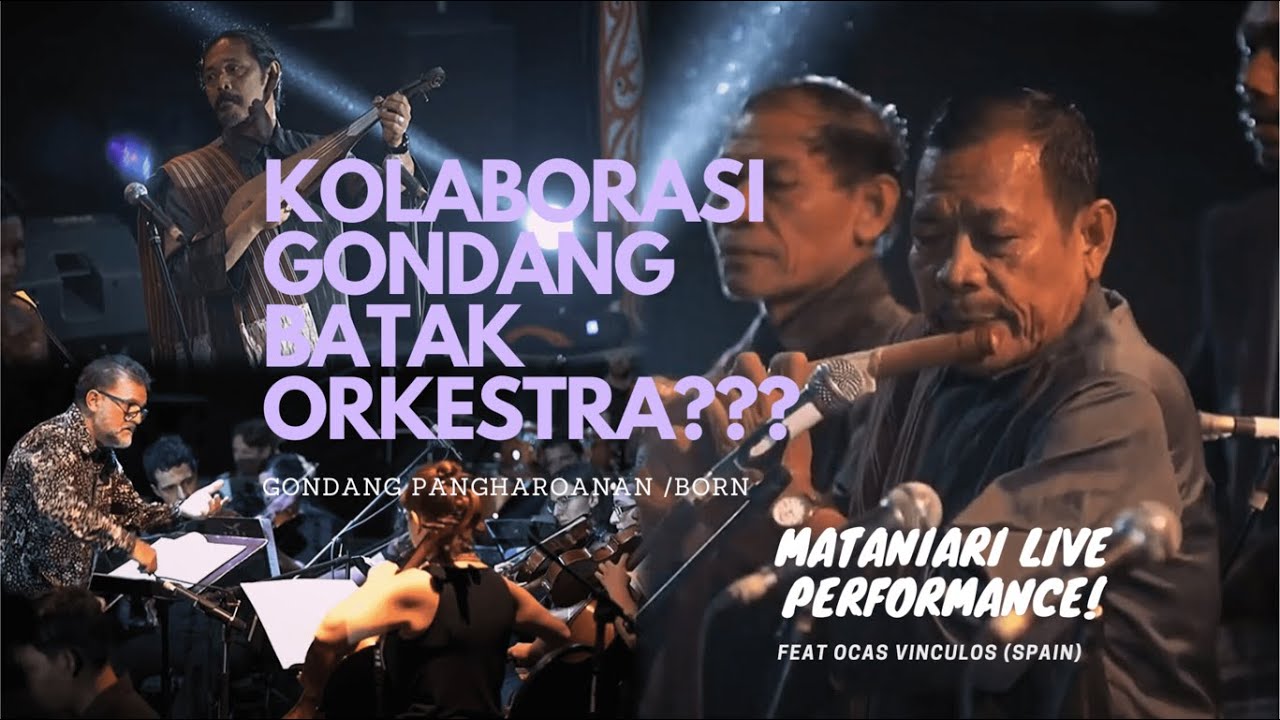 Agungnya Gondang Batak Diiringi Orchestra dari Spanyol - Born (Mataniari ft Ocas Vinculos Orchestra)