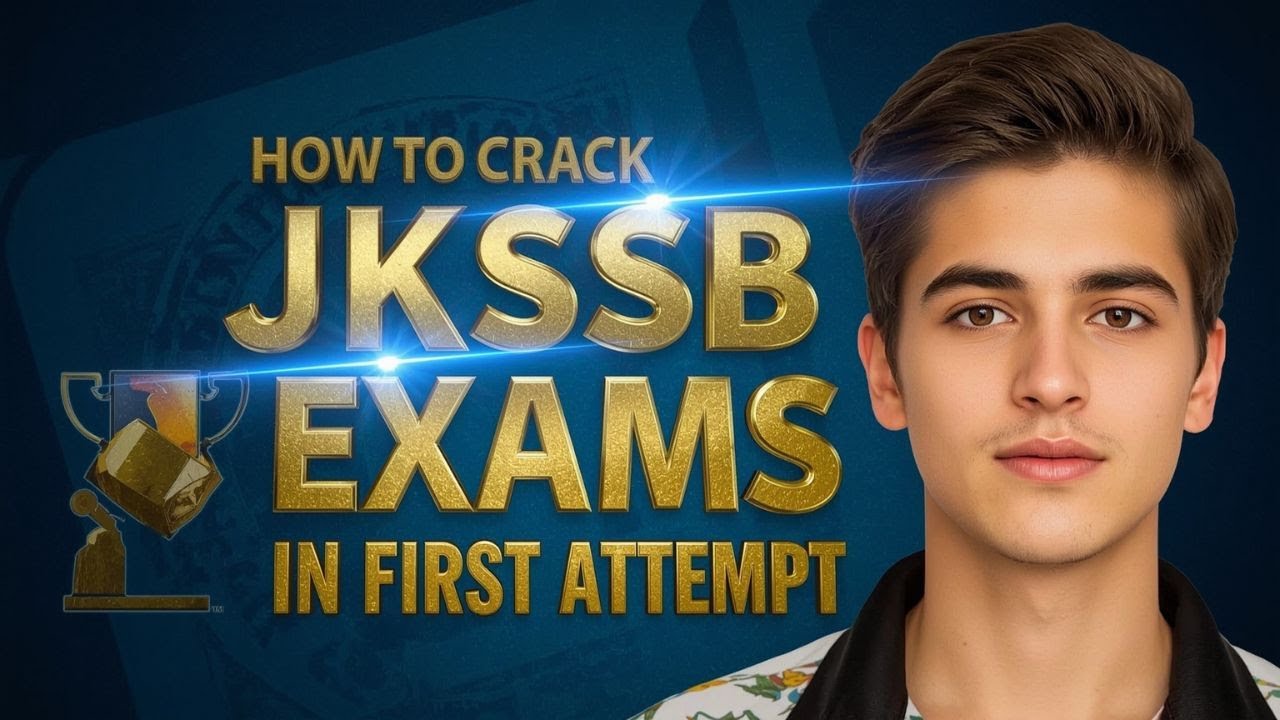 How to Crack JKSSB Exams in First Attempt | Study Strategy for JKSSB 2025