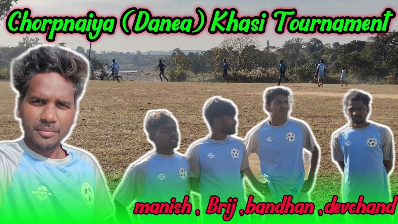 Chorpnaiya Danea Khasi Tournament vlog //@silentmurmuvloger 🙏🙏🙏