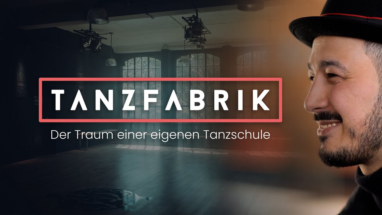 TANZFABRIK - Der Traum einer eigenen Tanzschule [DOKU]