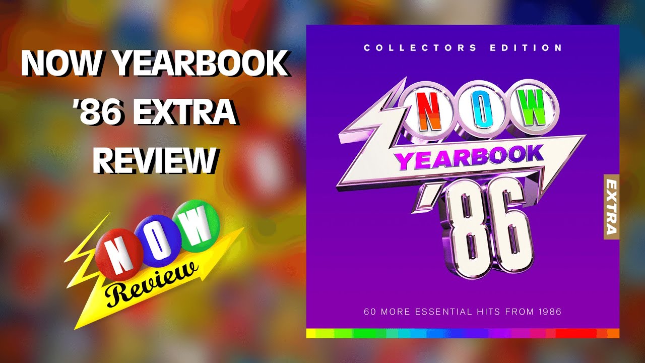 Now Yearbook '86 Extra | The NOW Review