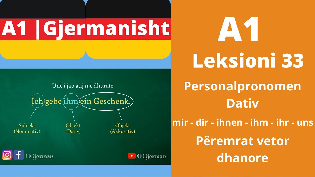 A1 - Leksioni 33 | Personalpronomen Dativ | Përemrat vetor | Meso Gjermanisht | OGjerman