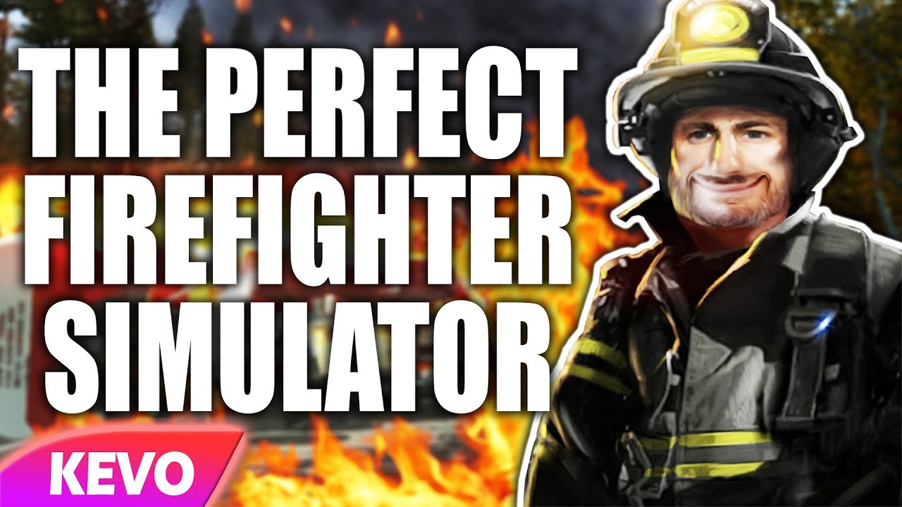The Perfect Firefighter Simulator