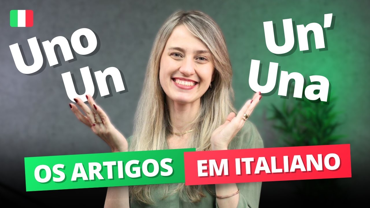 Como usar os ARTIGOS INDEFINIDOS em ITALIANO: Guia completo para iniciantes