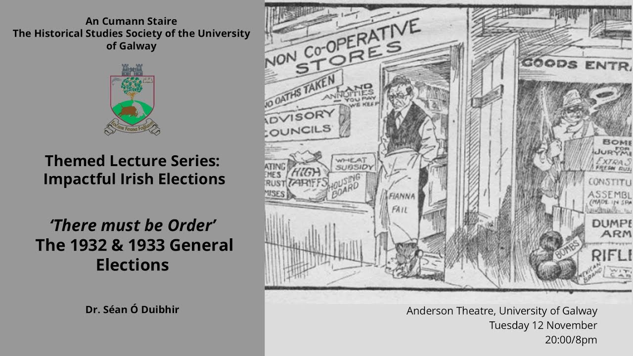 'There must be Order': The 1932 & 1933 Irish General Elections – Dr. Séan Ó Duibhir