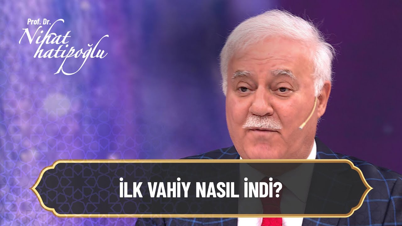 İlk vahiy nasıl indi? - Nihat Hatipoğlu ile Kadir Gecesi Özel