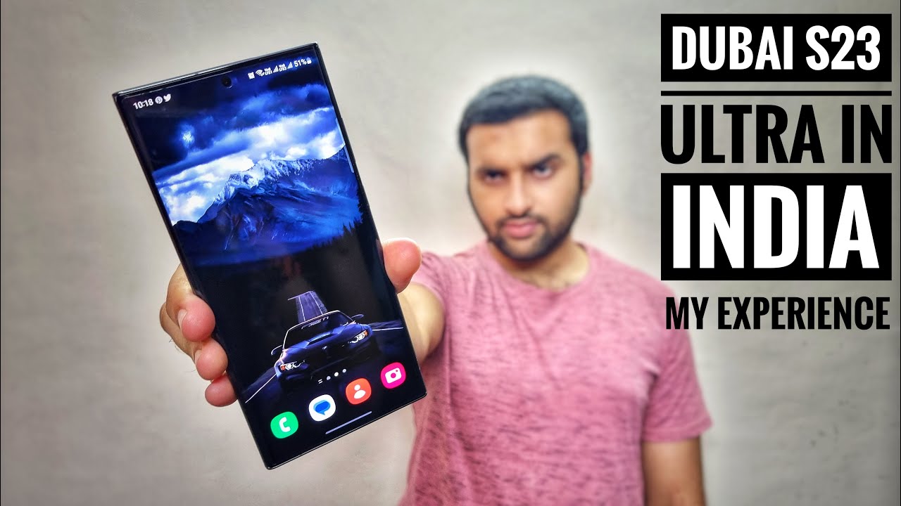 Dubai Galaxy S23 Ultra in India ! Should you buy from UAE ? GPay, PhonePe, Jio True 5G & Airtel 5G ?